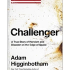 Book Review: ‘Challenger’ is definitive account of shuttle disaster and missteps that led to tragedy