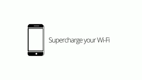 Supercharge your Wi-Fi