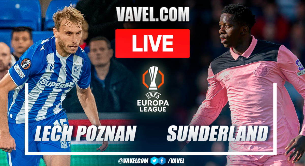 Lech Poznan vs Sunderland LIVE Updates, The English win at the start (0-1)