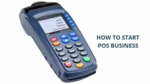 POS Business in Nigeria: Here Is All You Need To Know Before You Start