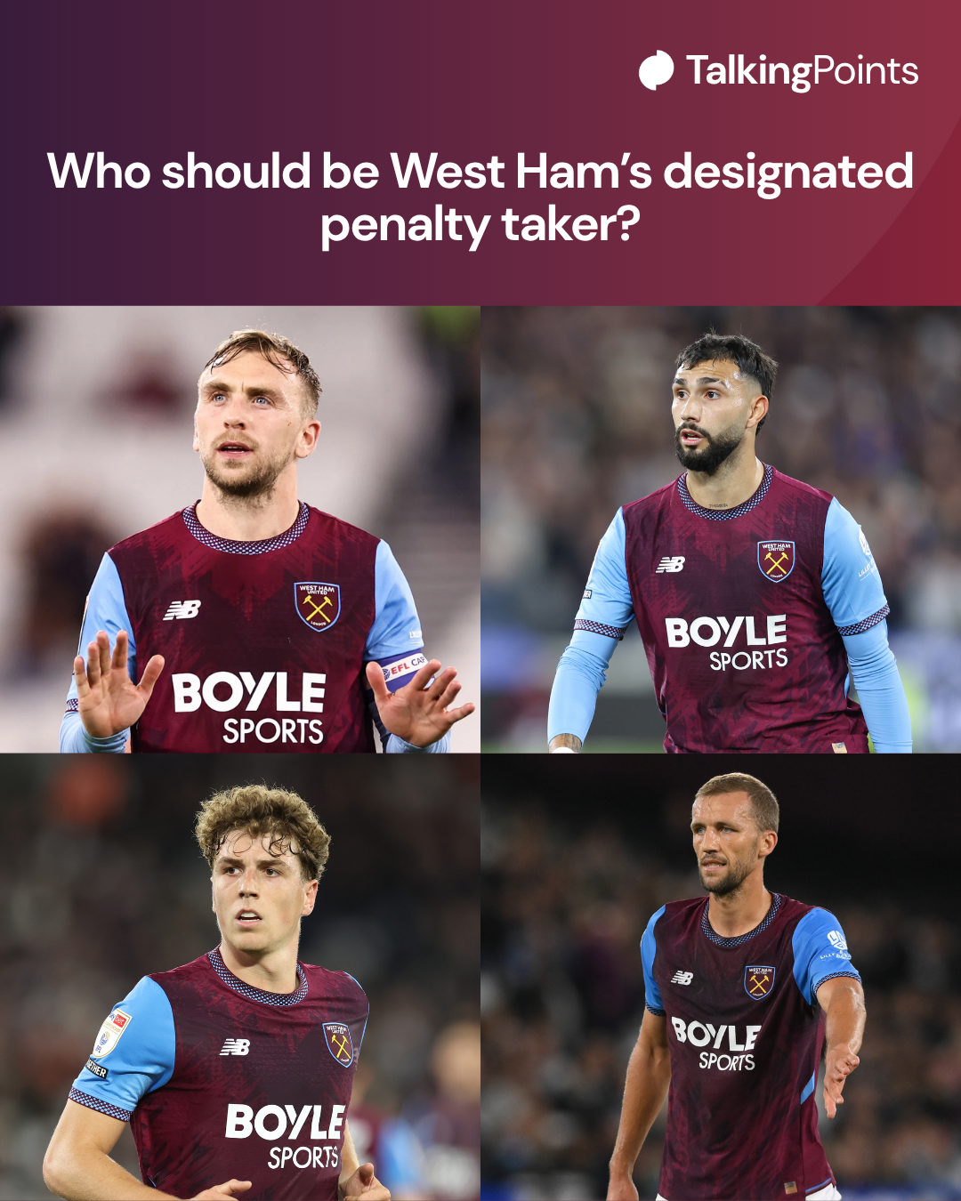 A split of four graphic posing the question: "Who should be West Ham's designated penalty taker?" Image shows Jarrod Bowen, Taty Castellanos, Arne Engels and Tomas Soucek all playing for West Ham.