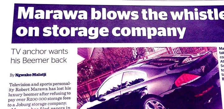 Marawa has Taken Storage Company to Court for Taking his ...