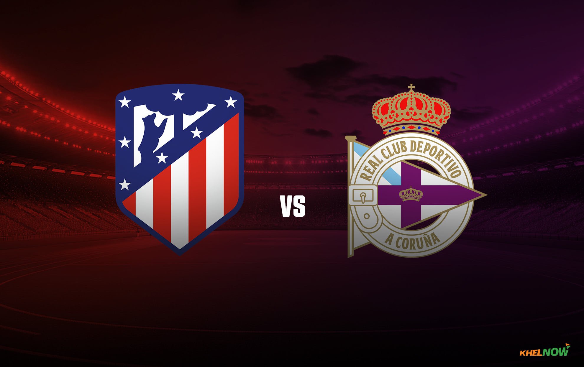 Atletico Madrid vs Deportivo La Coruna Preview, prediction, injury news & lineups | LaLiga 2026-27