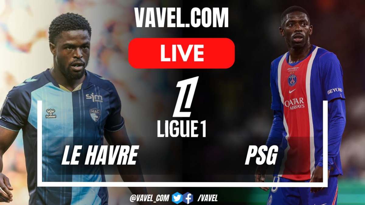 Le Havre vs PSG LIVE Score Updates in Ligue 1 Match