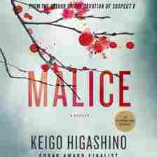 'Malice: A Mystery' by Keigo Higashino
