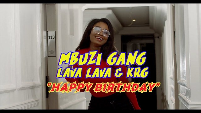 VIDEO:Mbuzi Gang ft Lava Lava &amp; KRG The Don-Happy Birthday:Download - Jb  Media One