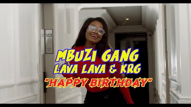 VIDEO:Mbuzi Gang ft Lava Lava & KRG The Don-Happy Birthday:Download - Jb Media One