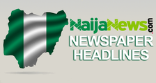 Top Nigerian Newspaper Headlines For Today, Wednesday, 5th June, 2024