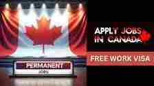 Permanent Jobs in Canada with Free Work Visa July 2024