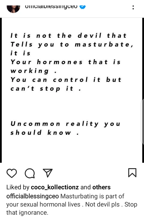 "It is not the Devil that tells you to Masturbate, it is your Hormones that is Working" Blessing CEO