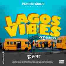 DJ Maff - Lagos Vibes Mix