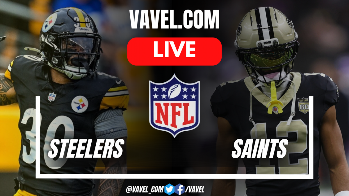 Steelers vs. Saints LIVE Score Updates in NFL