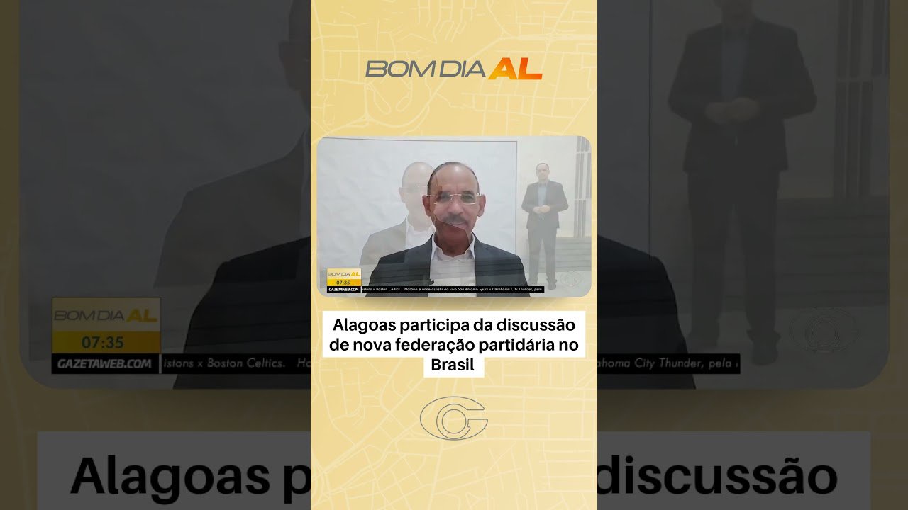 Alagoas participa da discussão de nova federação partidária no Brasil
