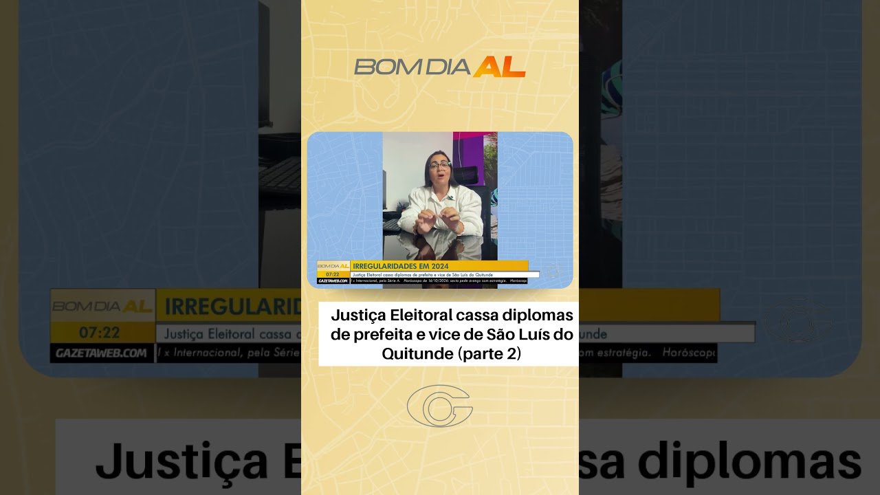 Justiça Eleitoral cassa diplomas de prefeita e vice de São Luís do Quitunde