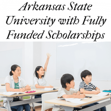 Arkansas State University with Fully Funded Scholarships
