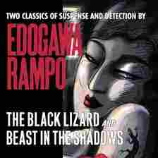 'The Black Lizard and Beast in the Shadows' by Edogawa Rampo