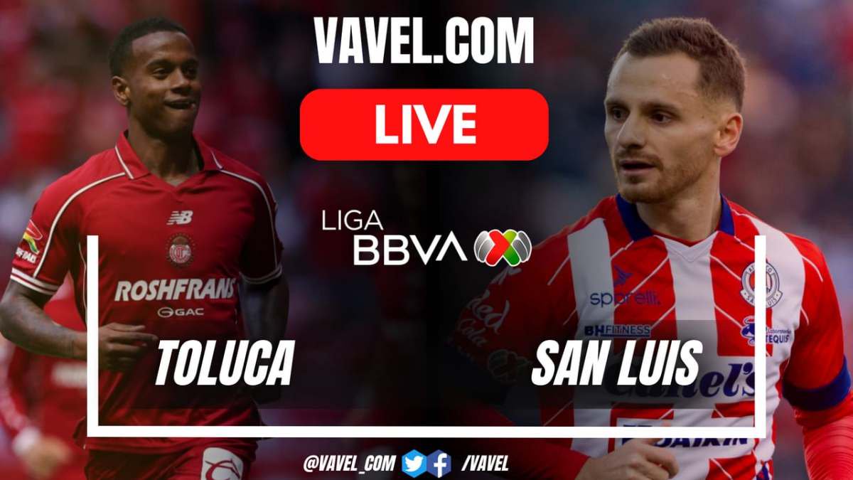 Toluca vs San Luis LIVE Score Updates: Open the score (1-1)