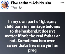 In My Part Of Igbo, Any Child Born In Marriage Belongs To The Husband, Whether He Is The Real Father Or Not – Lady