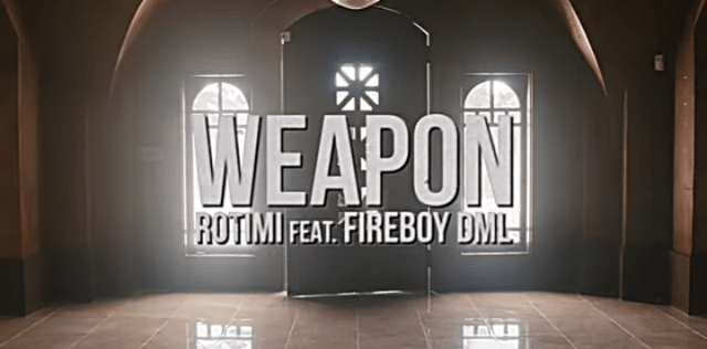 VIDEO | Rotimi ft. Fireboy DML – Weapon | Mp4 Download Video | Mtu Freshi