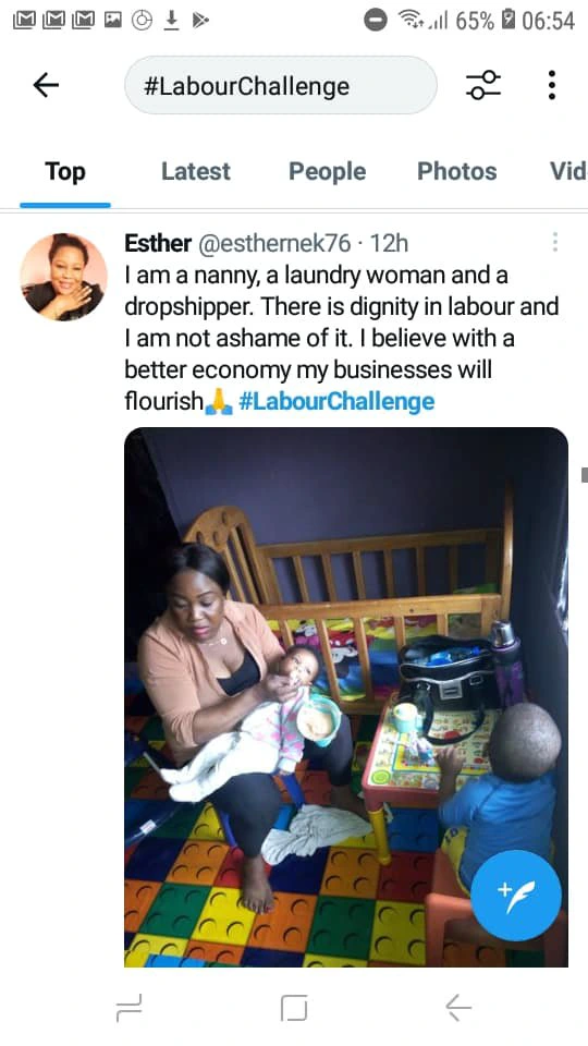 May be a Twitter screenshot of 3 people, child and text that says "65% 06:54 #LabourChallenge Top Latest People Photos Vid Esther @esthernek76 12h am a nanny, a laundry woman and a dropshipper. There is dignity in labour and I am not ashame of it. believe with a better economy my businesses will flourish #LabourChallenge"