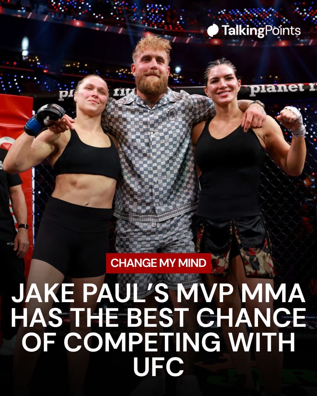 Jake Paul poses alongside Ronda Rousey and Gina Carano after their fight at MVP MMA 1