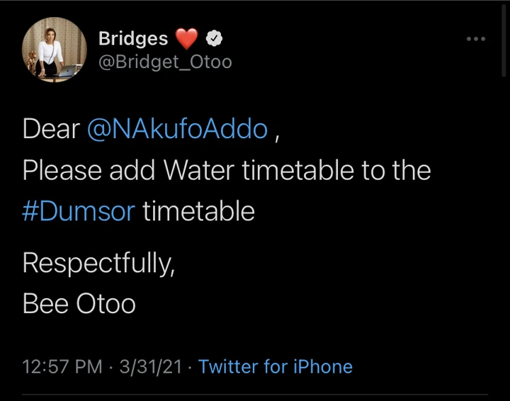 Bridget Otoo: Nana Addo, we are waiting for the water time table alongside the dumsor table. 56