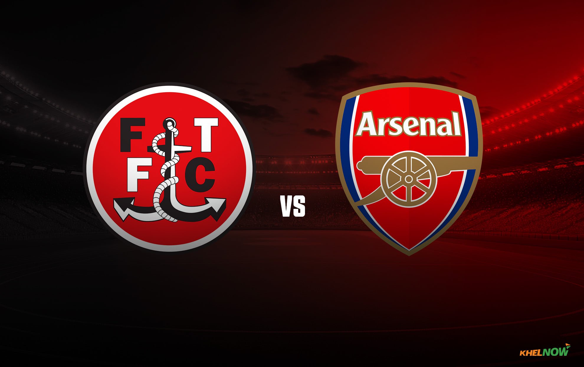 Fleetwood Town vs Arsenal Preview, prediction, injury news & lineups | Carabao Cup 2026-27