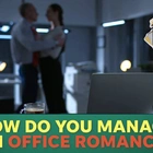 A dating expert reveals how to manage an office romance