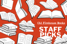 Old Firehouse Books staff picks