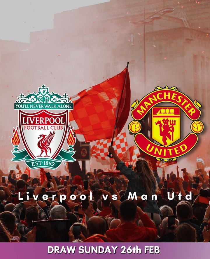 May be an image of text that says 'YOU'LL NEVER WALK ALONE LIVERPOOL FOOTBALL CLUB MANCHESTER 工 EST.1892 UNITED Liverpool VS Man Utd DRAW SUNDAY 26th FEB'