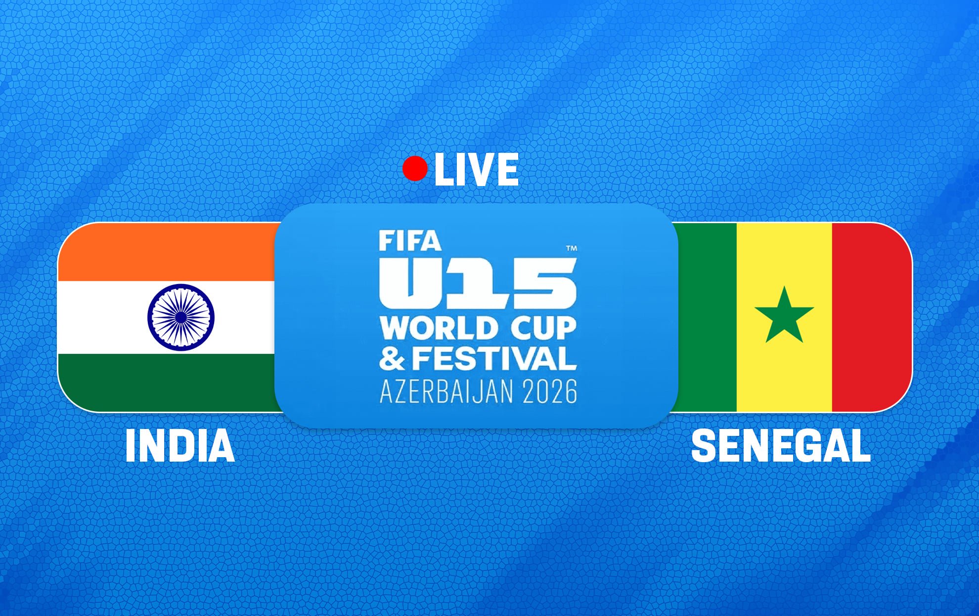 India U-15 vs Senegal U-15 Live: Follow live of FIFA U-15 World Cup & Festival 2026 game