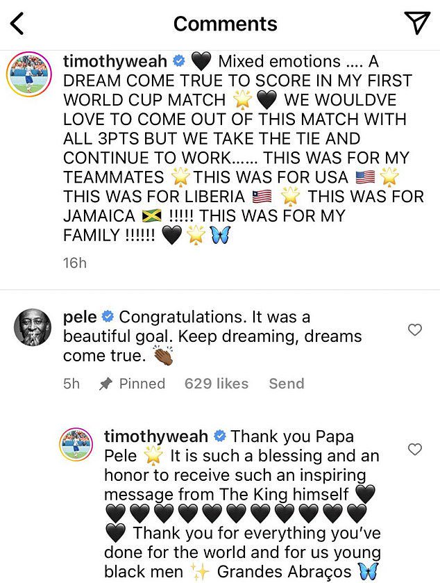 Brazilian legend Pele congratulated Tim on Instagram after scoring the tricky winger scored the US' first World Cup goal in a 1-1 draw against Wales last week