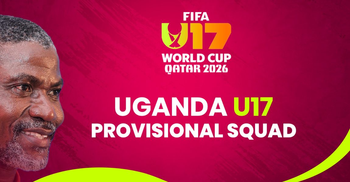 Laryea Kingstone names Uganda players on the FIFA U-17 World Cup Qatar 2026 provisional squad