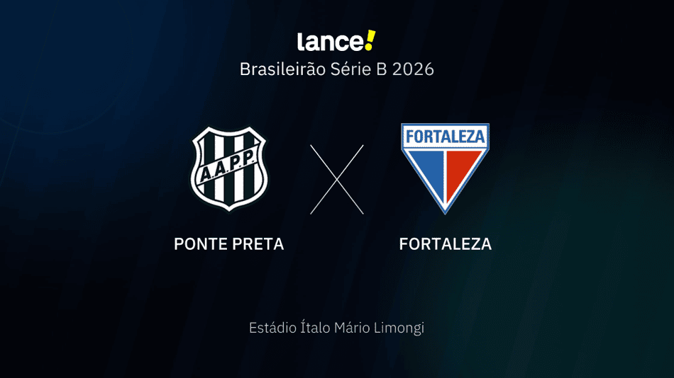 Brasileirão Série B 2026 - Ponte Preta x Fortaleza