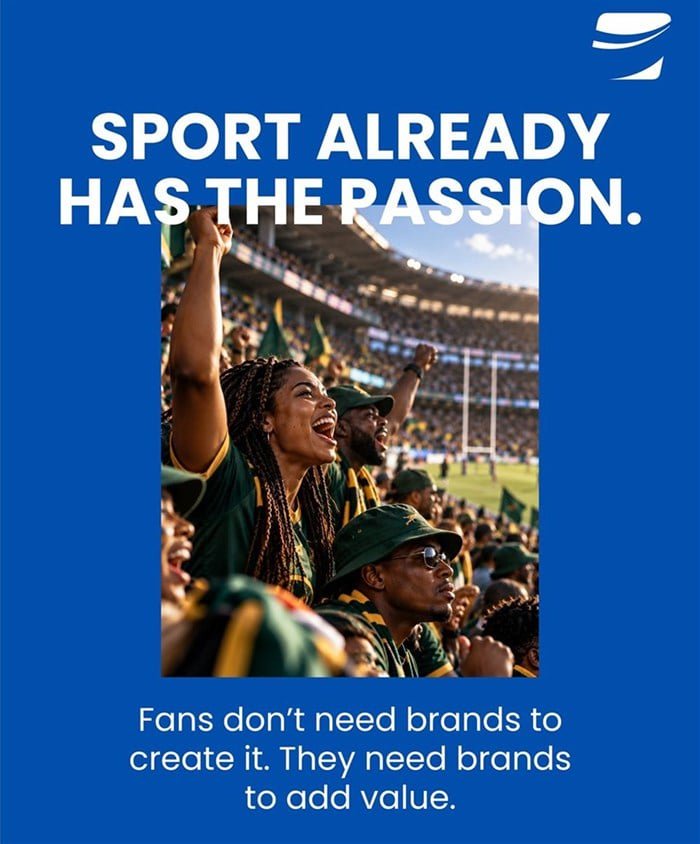 Don’t just sponsor the passion. Add to it