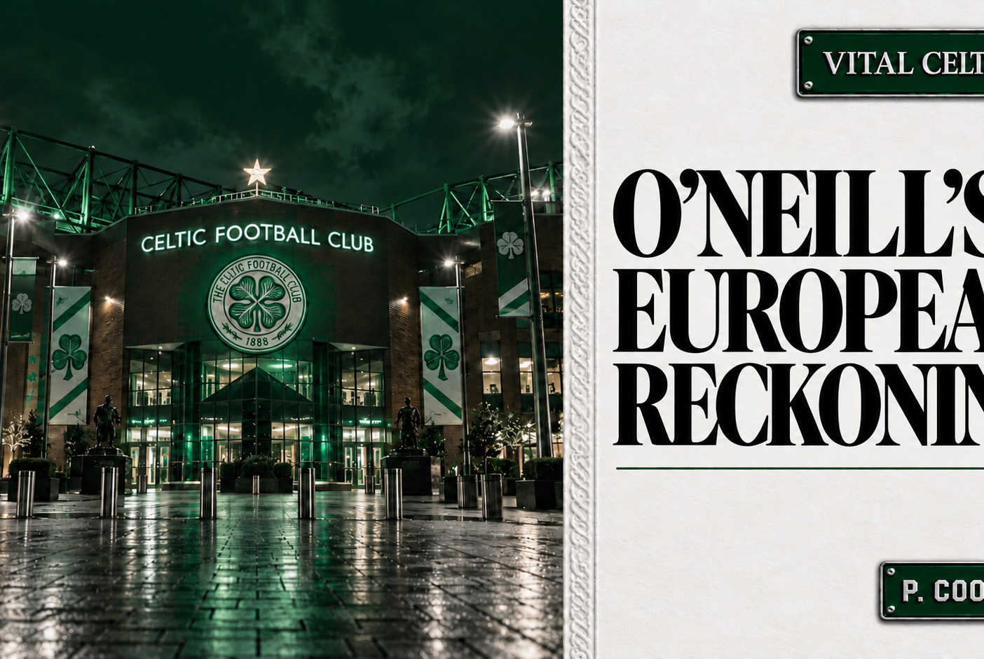 Spanish Media Reignite O’Neill Rivalry as Celtic Face European Reckoning