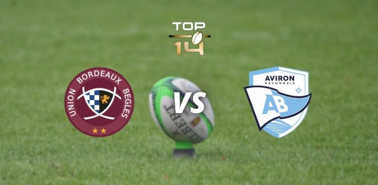Union Bordeaux-Bègles – Aviron Bayonnais, à quelle heure et sur quelle chaîne voir le match ?