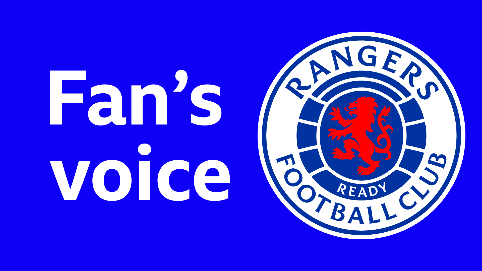 Rangers fan voice
