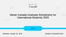 Vanier Canada Graduate Scholarship for International Students 2025