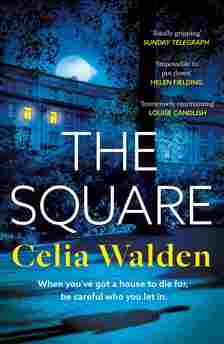 The Square by Celia Walden