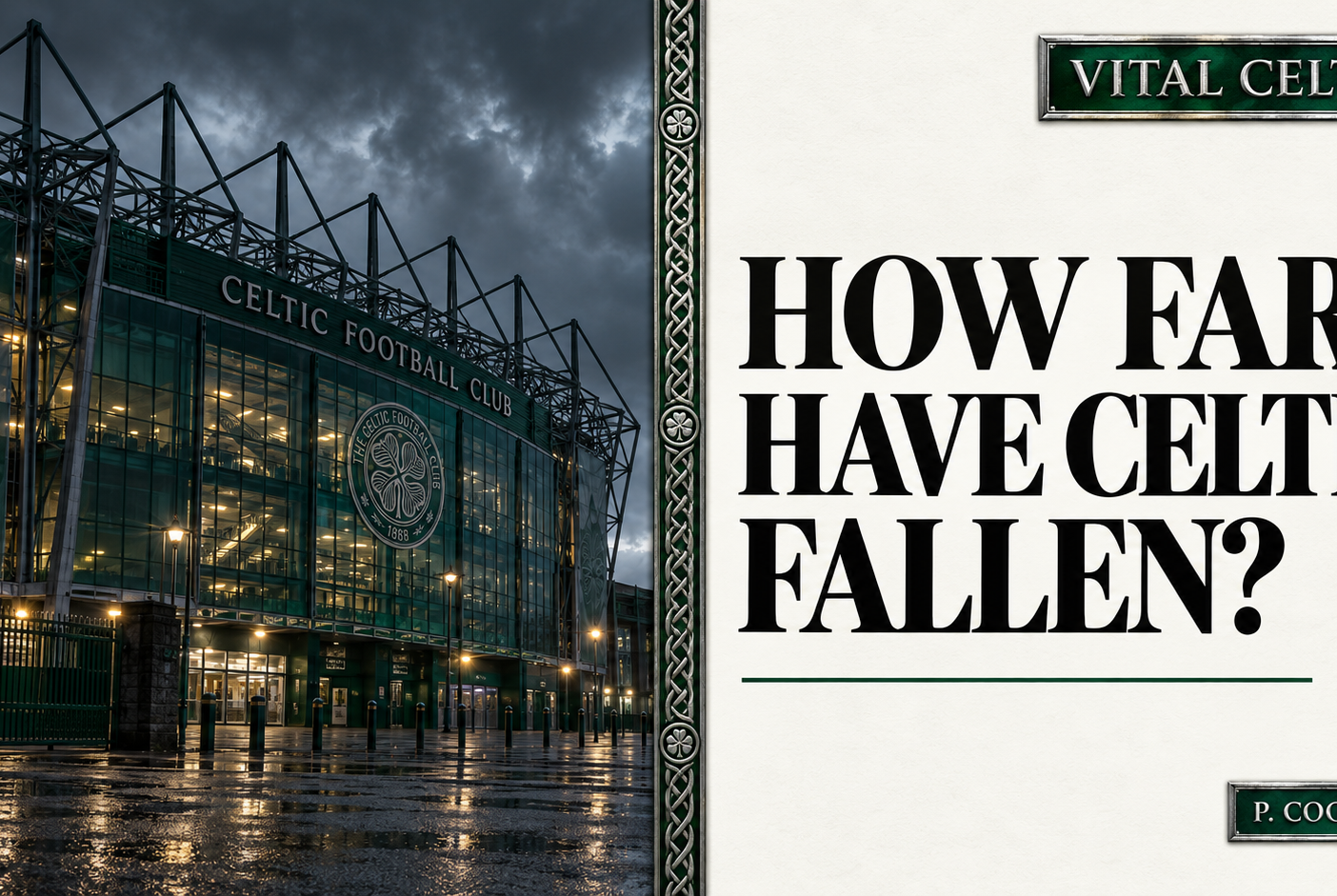 How Far Have Celtic Fallen?