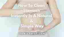 How To Clean Stomach Instantly In A Natural And Simple Way