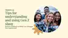 Tips for understanding and using gen z slang