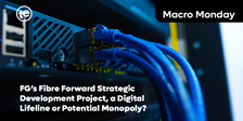FG’s Fibre Forward Strategic Development Project, a Digital Lifeline or Potential Monopoly?
