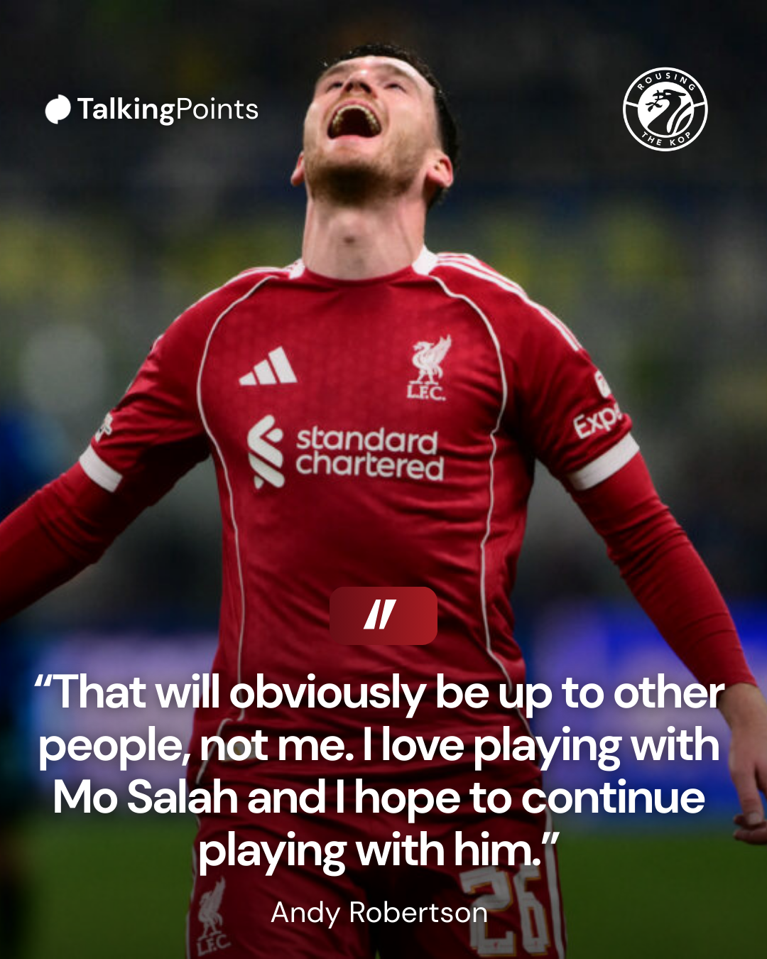 Andy Robertson on Mo Salah future