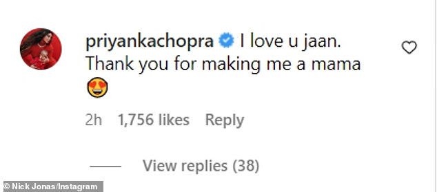 Chopra replied in the comments: 'I love u jaan [life in Hindi]. Thank you for making me a mama'