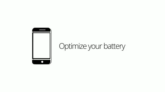 Optimize your battery