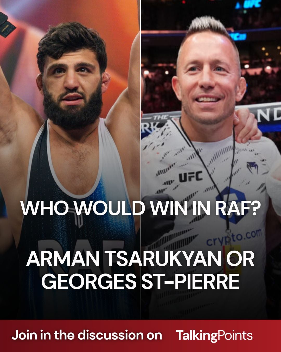 Split graphic showing Arman Tsarukyan after an RAF wrestling match and Georges St-Pierre inside the UFC Octagon