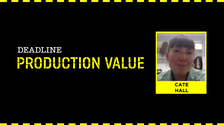 Production Value - Cate Hall
