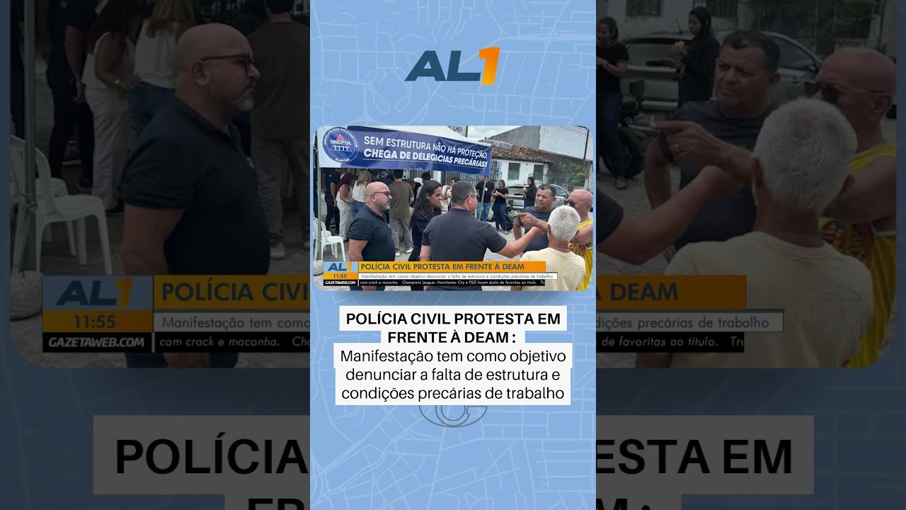 Polícia Civil protesta em frente à DEAM em Maceió